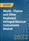 世界-钢琴和其他键盘弦乐器-市场分析，预测，大小，趋势和洞察。更新:COVID-19的影响-产品缩略图