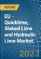 欧盟-生石灰，消石灰和水力石灰-市场分析，预测，规模，趋势和见解。更新:COVID-19的影响-产品缩略图