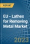 欧洲-金属车床-市场分析，预测，尺寸，趋势和见解。更新:COVID-19的影响-产品缩略图