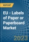 欧盟-纸或纸板的标签-市场分析，预测，大小，趋势和见解。更新:COVID-19的影响-产品缩略图