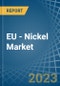 欧盟-镍(未锻造)-市场分析，预测，大小，趋势和洞察。更新:COVID-19的影响-产品缩略图