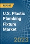 美国塑料管道夹具市场分析和预测到2025年-产品缩略图
