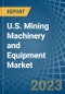 美国采矿机械和设备市场分析和预测到2025 -产品缩略图图像