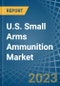 美国轻武器弹药市场分析和预测到2025年-产品缩略图图像