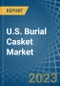 美国棺材市场分析和预测到2025 -产品缩略图图像