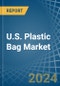 美国塑胶袋市场分析和预测到2025 -产品缩略图图像