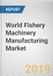 世界渔业机械制造市场-机会和预测，2017 - 2023 -产品缩略图