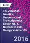 斑马鱼：遗传学、基因组学和转录组学。第四版。细胞生物学第135卷-产品缩略图中的方法