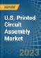 U.S.印刷电路组件（电子组装）市场分析和预测到2025  - 产品缩略图图像