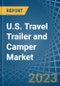 美国旅行拖车和露营车市场分析和预测到2025 -产品缩略图图像