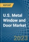 美国金属门窗市场分析和预测到2025年-产品缩略图图像