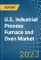 2025年美国工业过程炉和烘箱市场分析和预测-产品缩略图