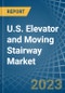 美国电梯和移动楼梯市场分析和预测到2025 -产品缩略图图像