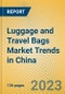 行李和旅行箱包市场趋势在中国 - 产品缩略图