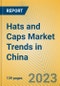 中国的帽子和帽子市场趋势-产品缩略图