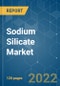 硅酸钠市场-增长，趋势，COVID-19影响和预测(2022 - 2027)-产品缩略图