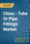 中国-管材或管件（钢铁制）-市场分析、预测、尺寸、趋势和见解-产品缩略图