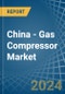中国-气体压缩机-市场分析，预测，规模，趋势和洞察-产品缩略图