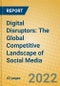 数字破坏者：社交媒体的全球竞争风景 - 产品缩略图图像