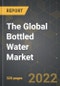 全球瓶装水市场和中期COVID-19的影响-产品缩略图