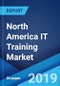 北美IT培训市场:2019-2024年行业趋势、份额、规模、增长、机会和预测