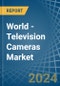 世界-电视摄像机-市场分析，预测，大小，趋势和洞察。更新:COVID-19的影响-产品缩略图
