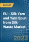 欧盟-丝绸纱线和废丝纺成纱-市场分析，预测，尺寸，趋势和见解。更新:COVID-19的影响-产品缩略图