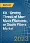 EU -人造长丝或短纤维的缝纫线-市场分析，预测，尺寸，趋势和见解。更新:COVID-19的影响-产品缩略图