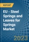 欧盟-弹簧用钢弹簧和叶片-市场分析，预测，规模，趋势和见解。更新:COVID-19的影响-产品缩略图