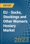采购产品欧盟-袜子，长袜和其他妇女袜子-市场分析，预测，大小，趋势和见解。更新：Covid-19影响 - 产品缩略图图像