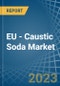 欧盟-烧碱-市场分析，预测，规模，趋势和见解。更新:COVID-19的影响-产品缩略图