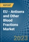欧盟 - 抗血清和其他血液分数 - 市场分析，预测，规模，趋势和见解。更新：Covid-19影响 - 产品缩略图图像