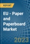 欧洲-纸和纸板-市场分析，预测，大小，趋势和见解。更新:COVID-19的影响-产品缩略图