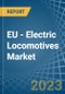 欧洲-电力机车-市场分析，预测，大小，趋势和见解。更新:COVID-19的影响-产品缩略图
