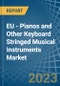 欧盟-钢琴和其他键盘弦乐器-市场分析、预测、规模、趋势和见解。更新：新冠病毒-19影响-产品缩略图