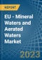 欧盟-矿泉水和充气水-市场分析，预测，规模，趋势和见解。更新:COVID-19的影响-产品缩略图