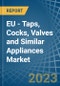 欧盟-水龙头、旋塞、阀门和类似器具-市场分析、预测、规模、趋势和见解。更新：新冠病毒-19影响-产品缩略图