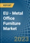 欧盟-金属办公家具-市场分析，预测，尺寸，趋势和见解。更新:COVID-19的影响-产品缩略图