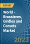 世界 - 布拉塞尔斯，赤剑和紧身胸衣 - 市场分析，预测，规模，趋势和见解。更新：Covid-19影响 - 产品缩略图图像
