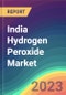 印度过氧化氢市场分析工厂产能，生产，运营效率，技术，需求和供应，最终用户行业，分销渠道，区域需求，进出口，2015-2030 -产品缩略图