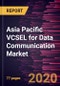 亚太VCSEL数据通信市场预测至2027年- COVID-19影响和按类型(单模和多模)和材料(氮化镓、砷化镓、磷化铟和其他)的区域分析-产品缩略图