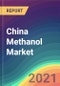 中国甲醇市场分析，工厂产能，生产，运营效率，技术，供需，最终用户行业，分销渠道，区域需求，2015-2030 -产品缩略图