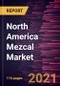 2027年北美Mezcal市场预测- COVID-19的影响和地区分析-按类型、产品;销售渠道和国家。-产品缩略图图像