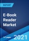 电子书阅读器市场:全球行业趋势，份额，规模，增长，机会和预测2021-2026 -产品缩略图