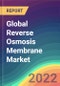 全球反渗透膜市场:按类型、按等级、按最终用途、按地区，2015 - 2031年-产品缩略图