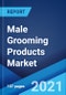 男性美容产品市场:全球行业趋势，份额，规模，增长，机会和预测2021-2026 -产品缩略图