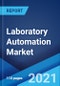 实验室自动化市场:全球行业趋势，份额，规模，增长，机会和预测2021-2026 -产品缩略图