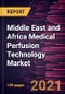 中东和非洲医疗灌注技术市场预测- 2027 - 2019冠状病毒病影响及区域分析组件-产品缩略图图像