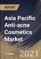 亚太地区抗痤疮化妆品市场，按产品(面霜和乳液，洁面乳和化妆水，面膜和其他产品)，最终用途(女性和男性)，国家，增长潜力，行业分析报告和预测，2020 - 2026 -产品简图