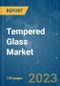 钢化玻璃市场-增长、趋势、COVID-19影响和预测(2021 - 2026)-产品缩略图
